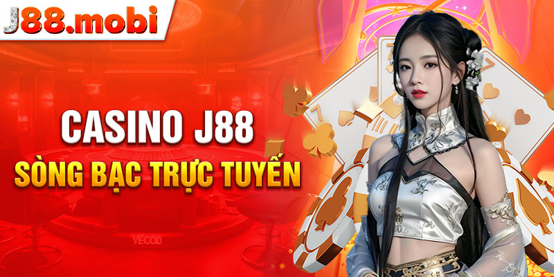 Casino J88 sòng bài trực tuyến