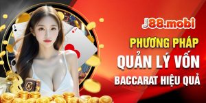 Phương pháp quản lý vốn baccarat hiệu quả